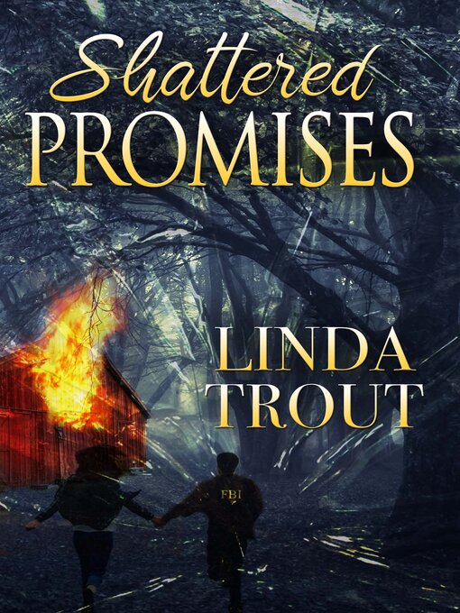 Title details for Shattered Promises by Linda Trout - Available